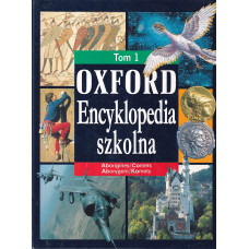 Oxford - encyklopedia szkolna. T. 1, Aborigines - comets = Aborygeni - komety